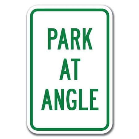 Signmission Park At Angle Sign 12inx18in Heavy Gauge Aluminum Signs, 18" L, 12" H, A-1218 Misc - Park At Angle A-1218 Misc - Park At Angle